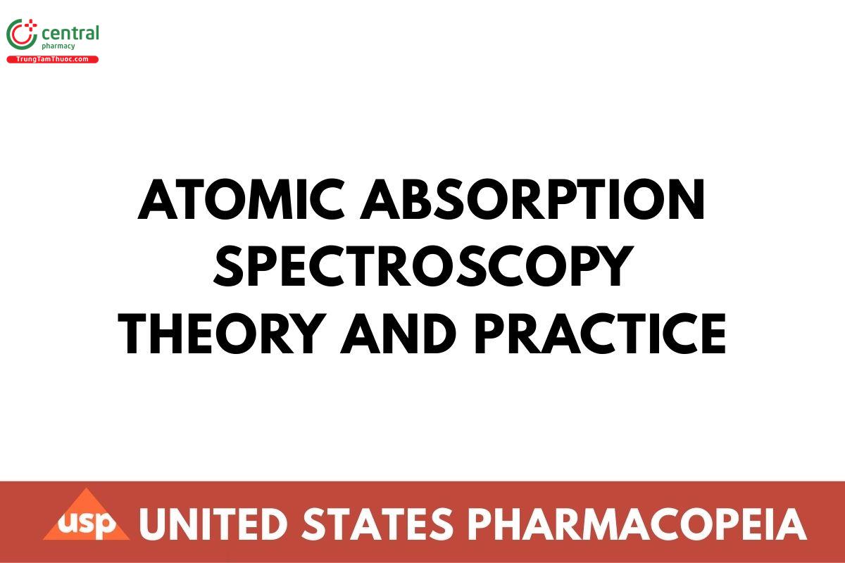 Atomic Absorption Spectroscopy—Theory and Practice