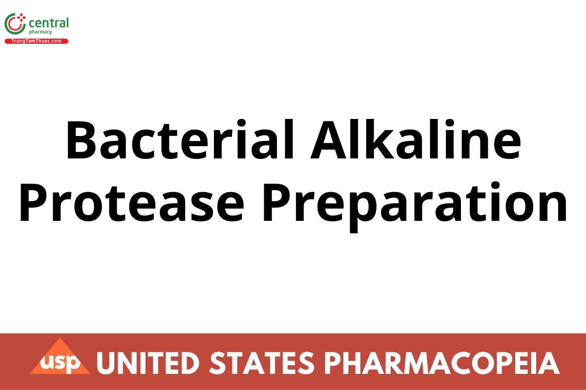 Bacterial Alkaline Protease Preparation