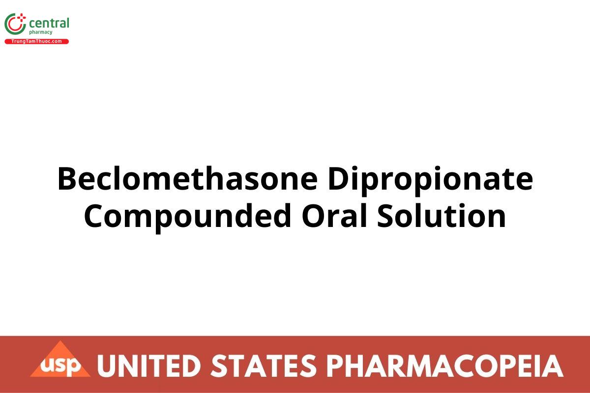 Beclomethasone Dipropionate Compounded Oral Solution