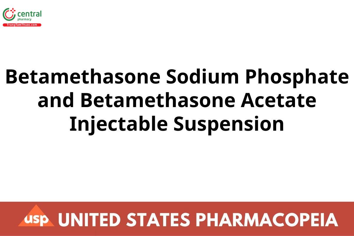Betamethasone Sodium Phosphate and Betamethasone Acetate Injectable Suspension