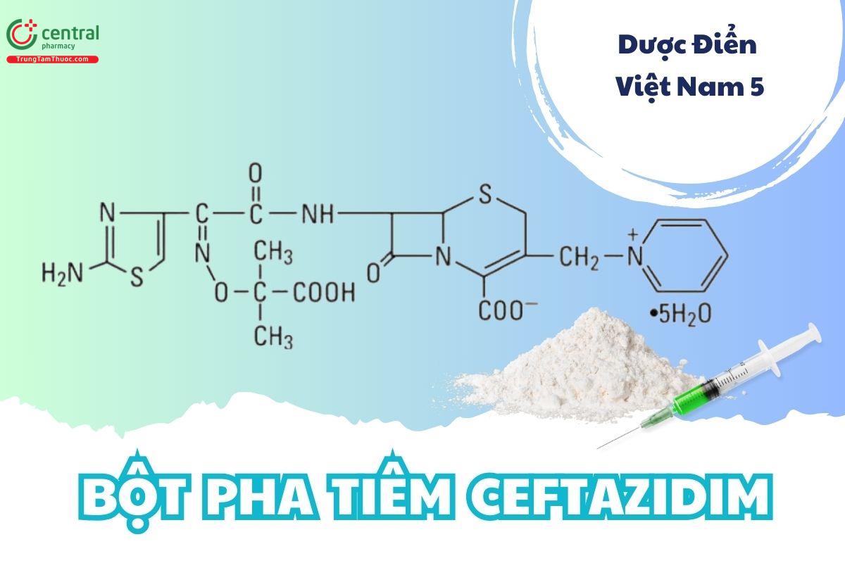 Bột pha tiêm Ceftazidim