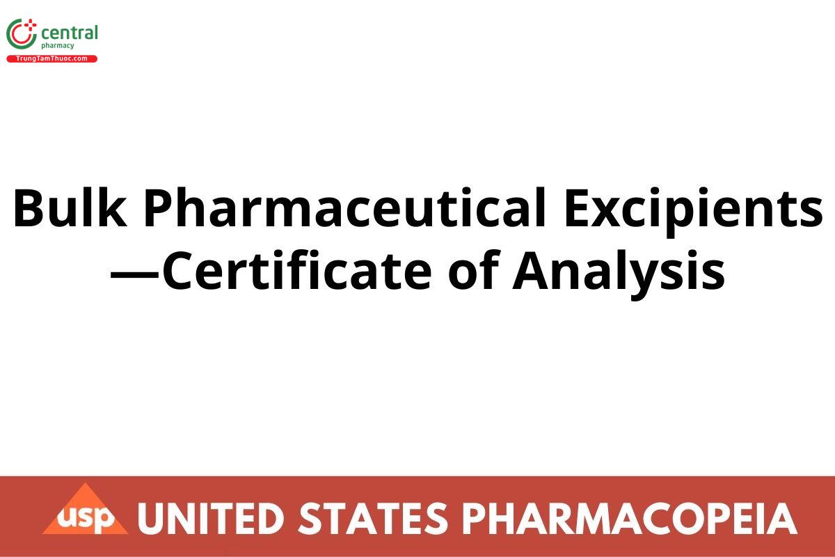 Bulk Pharmaceutical Excipients—Certificate of Analysis