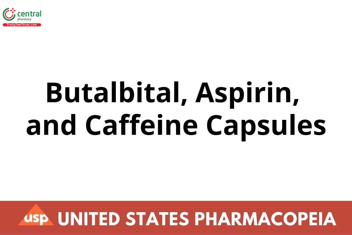 Butalbital, Aspirin, and Caffeine Capsules