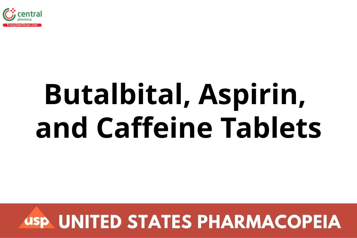 Butalbital, Aspirin, and Caffeine Tablets