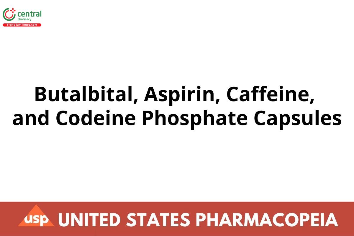 Butalbital, Aspirin, Caffeine, and Codeine Phosphate Capsules