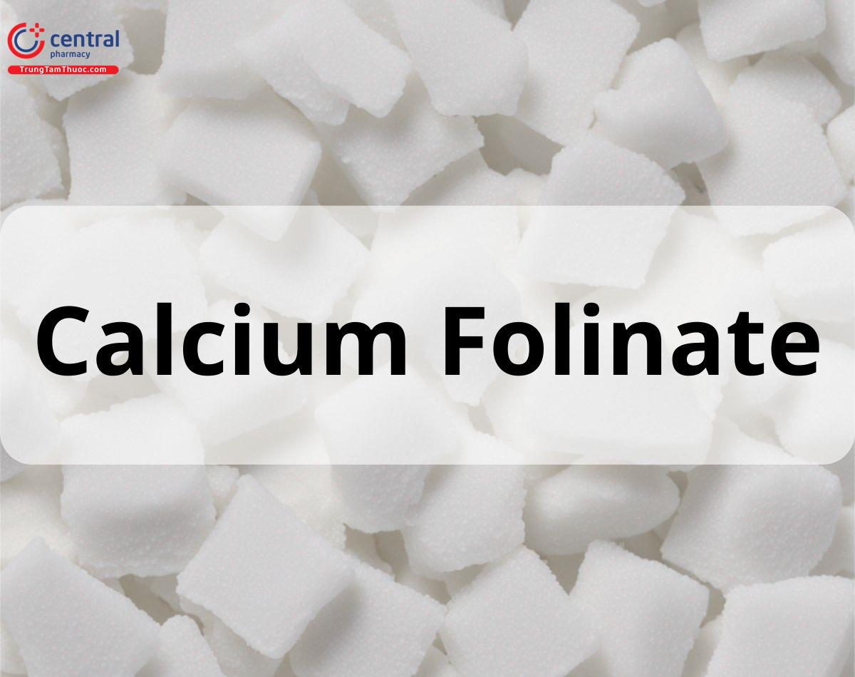 Calcium Folinate (Leucovorin Calcium)