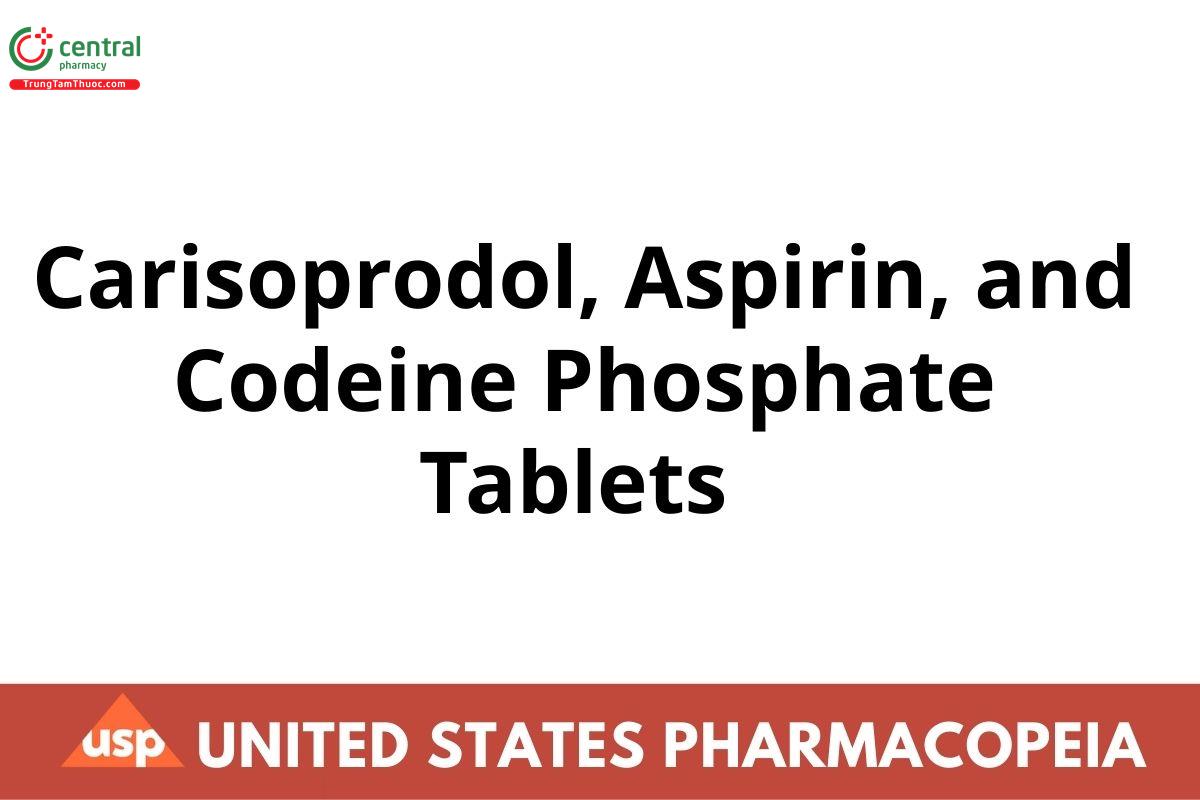 Carisoprodol, Aspirin, and Codeine Phosphate Tablets 