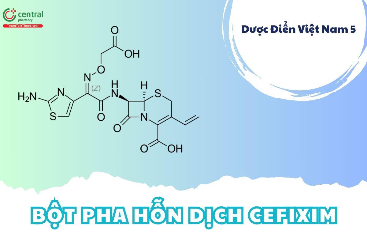 Bột pha hỗn dịch Cefixim