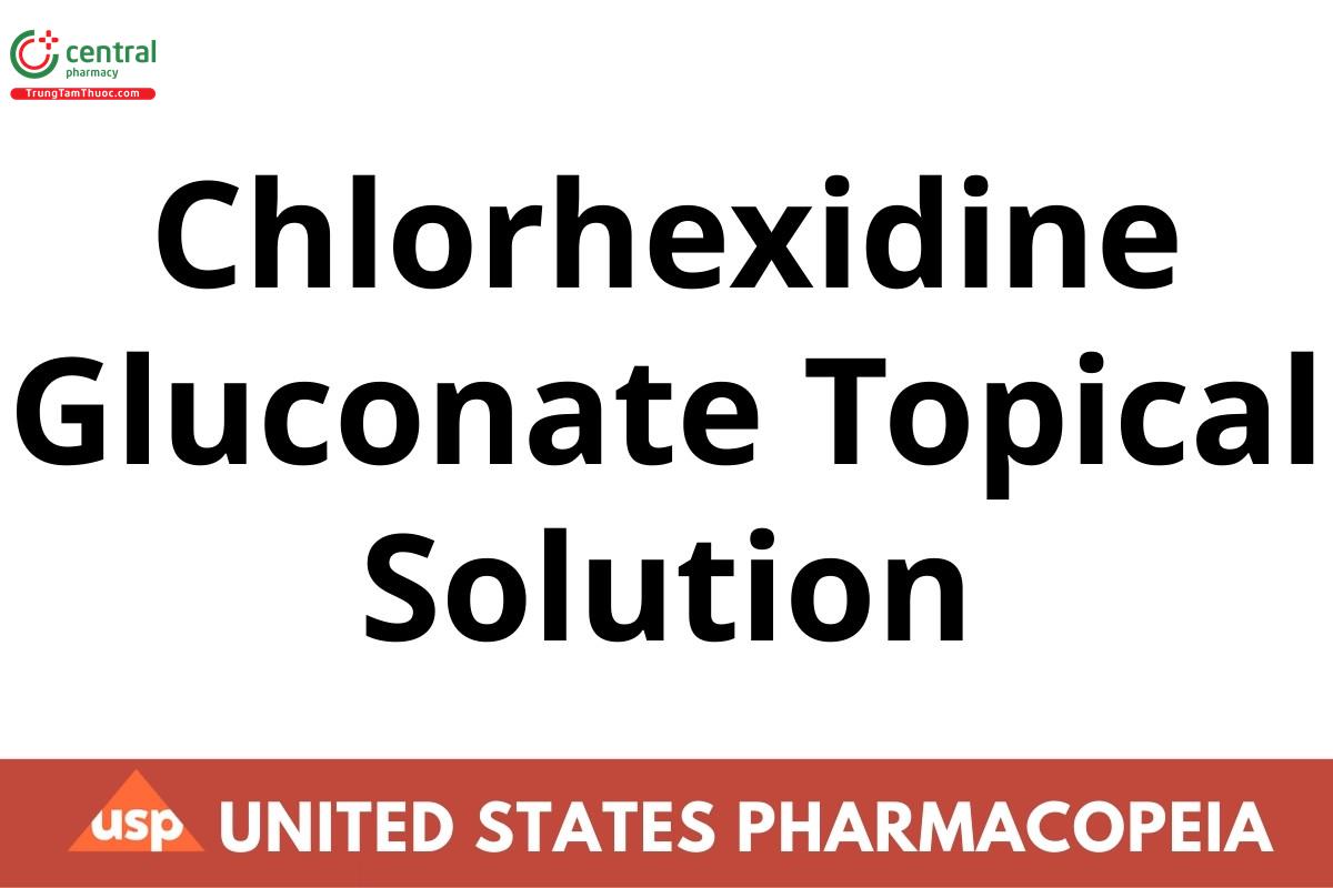 Chlorhexidine Gluconate Topical Solution