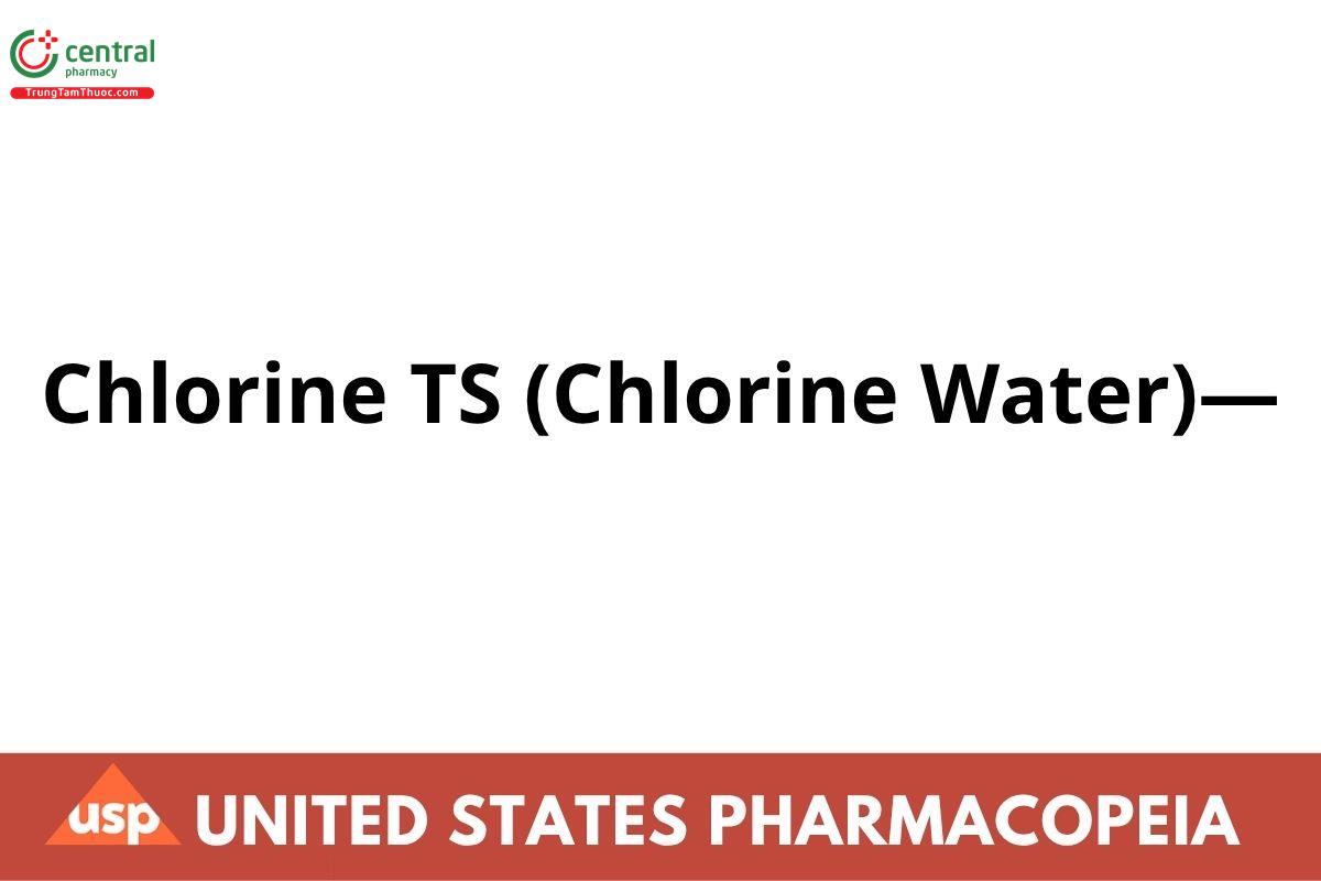 Chlorine TS (Chlorine Water)—