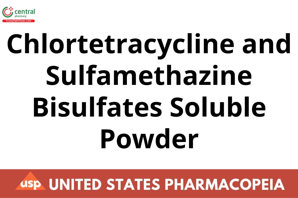 Chlortetracycline and Sulfamethazine Bisulfates Soluble Powder