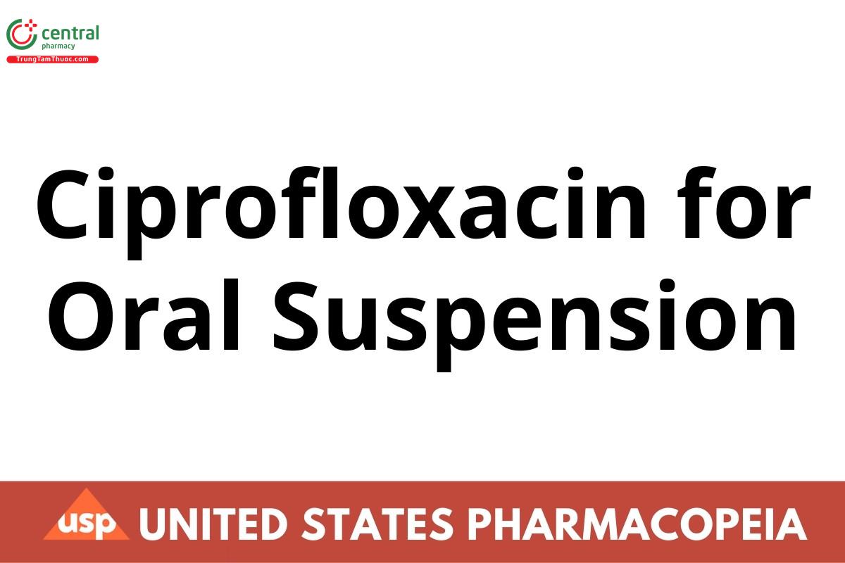 Ciprofloxacin for Oral Suspension