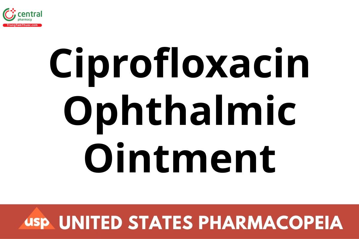 Ciprofloxacin Ophthalmic Ointment
