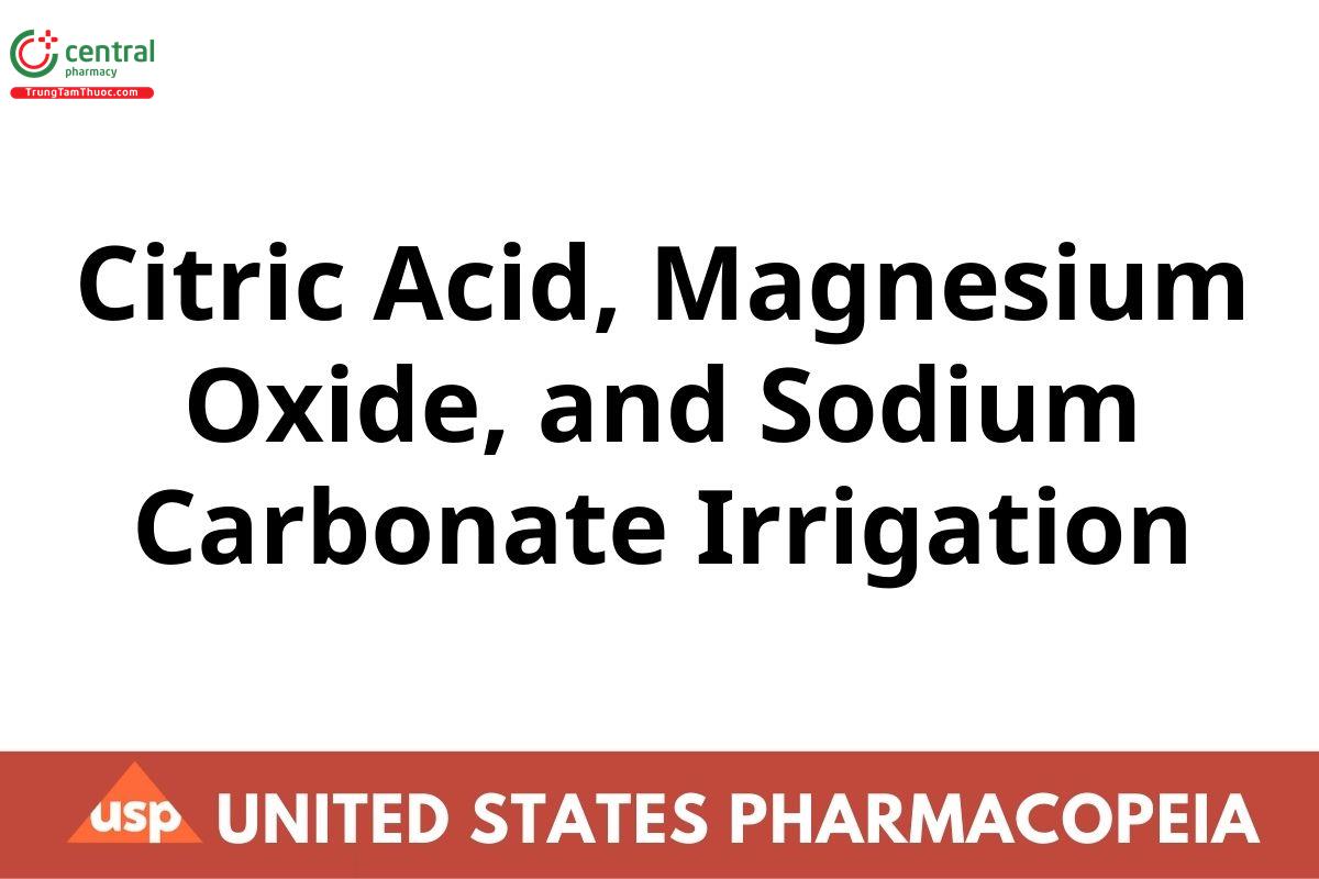 Citric Acid, Magnesium Oxide, and Sodium Carbonate Irrigation