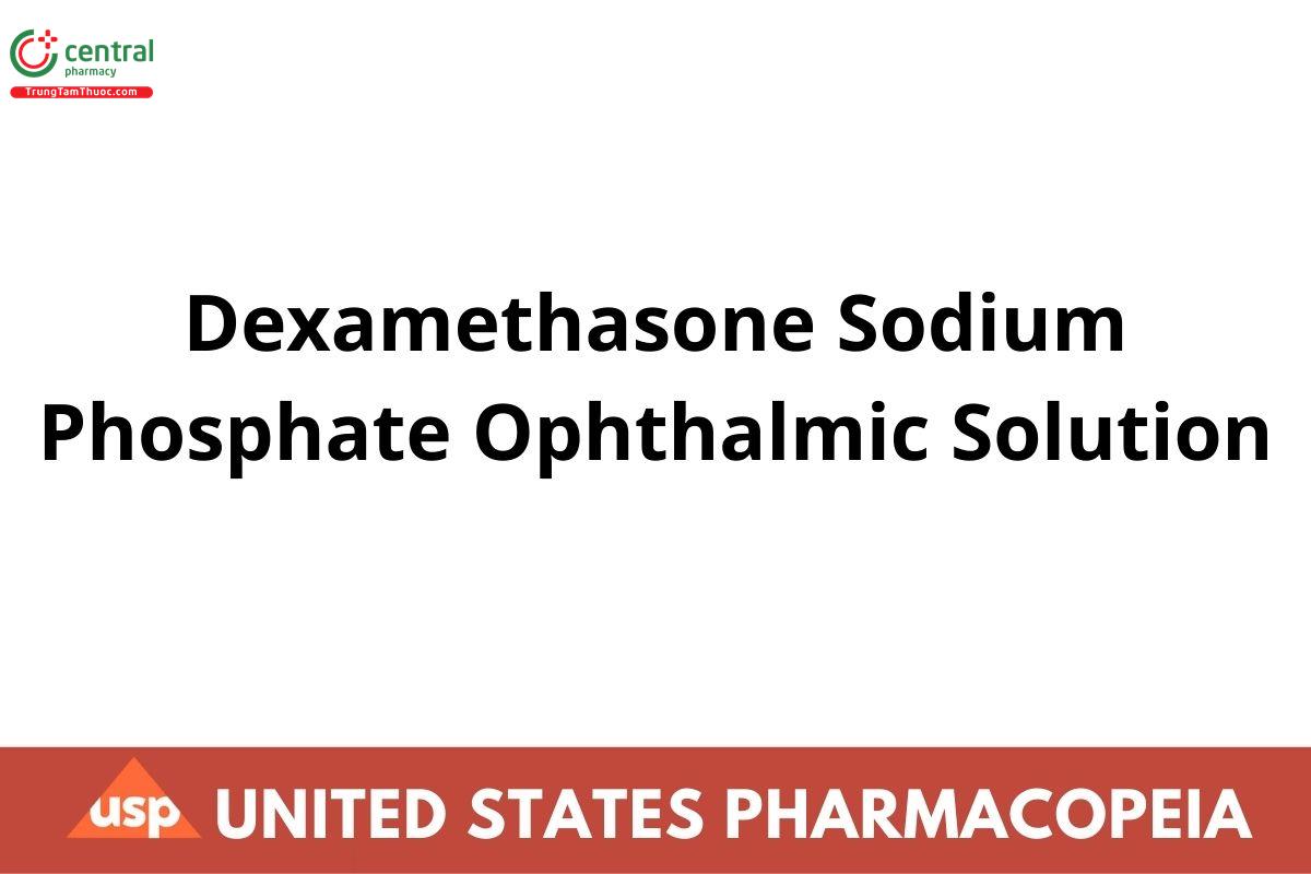 Dexamethasone Sodium Phosphate Ophthalmic Solution