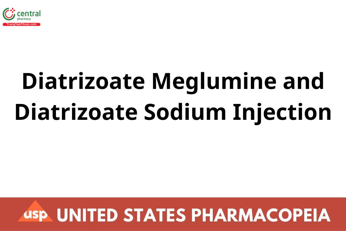 Diatrizoate Meglumine and Diatrizoate Sodium Injection