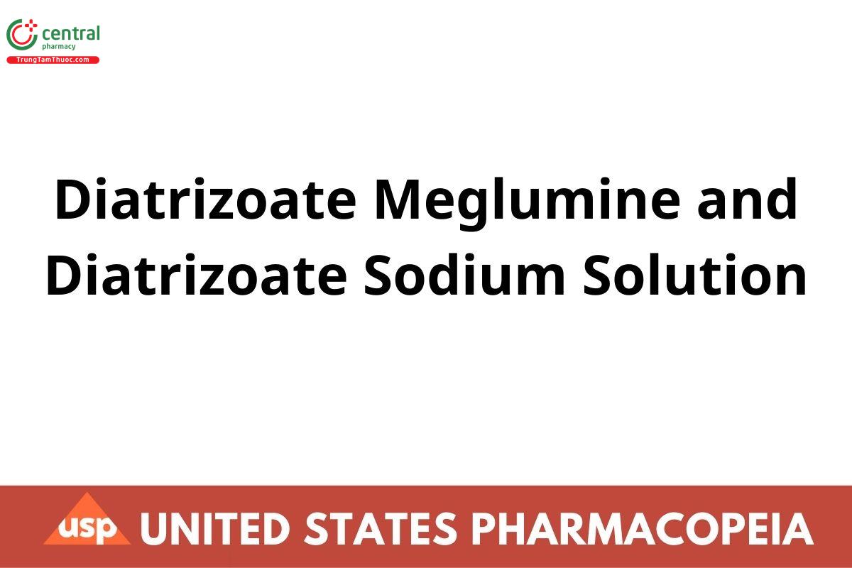 Diatrizoate Meglumine and Diatrizoate Sodium Solution