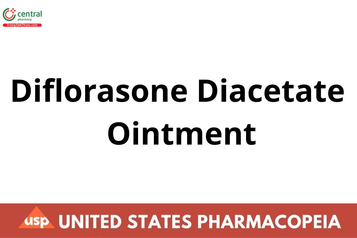 Diflorasone Diacetate Ointment