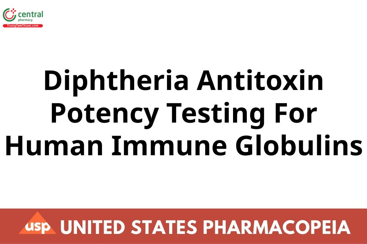 Diphtheria Antitoxin Potency Testing For Human Immune Globulins
