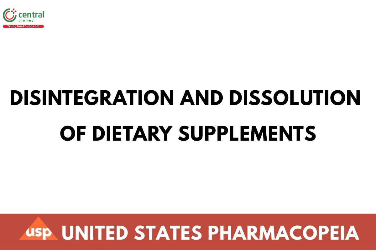 DISINTEGRATION AND DISSOLUTION OF DIETARY  SUPPLEMENTS