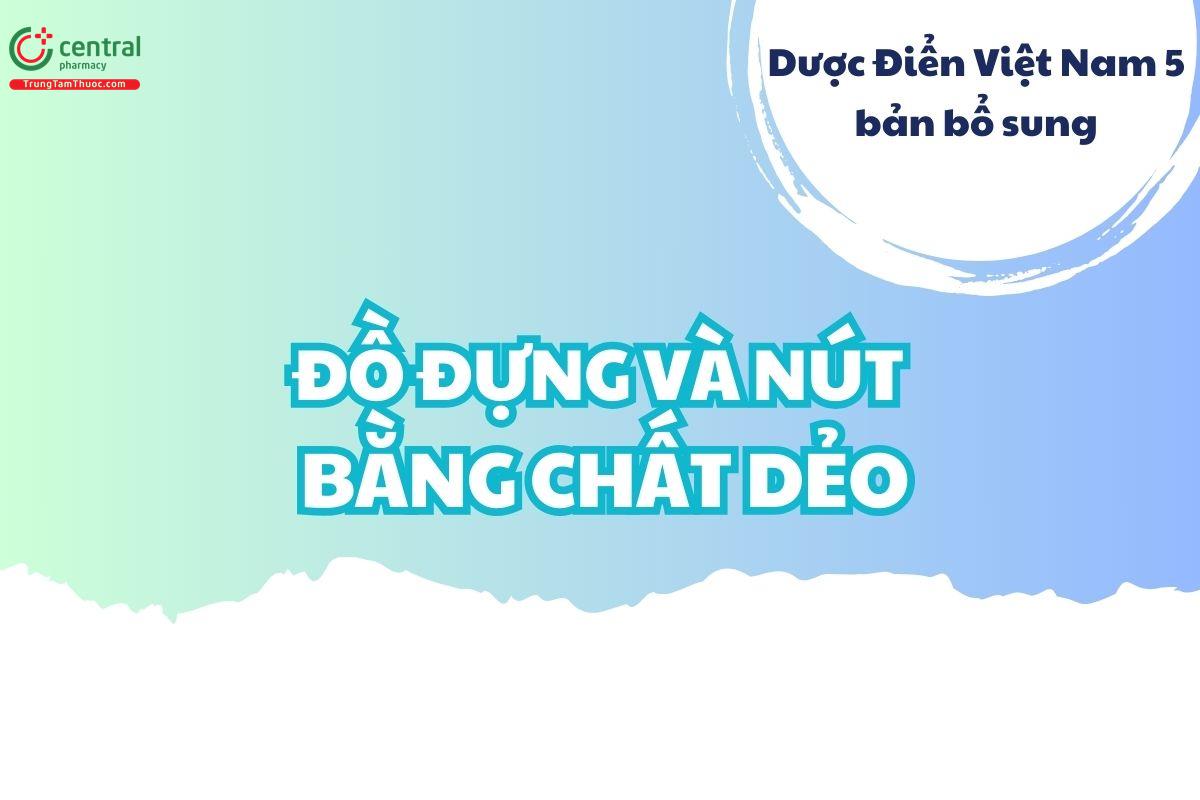 Đồ đựng và nút bằng chất dẻo