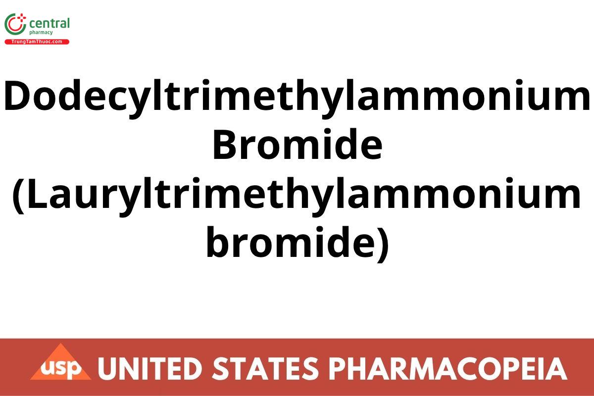 Dodecyltrimethylammonium Bromide (Lauryltrimethylammonium bromide)