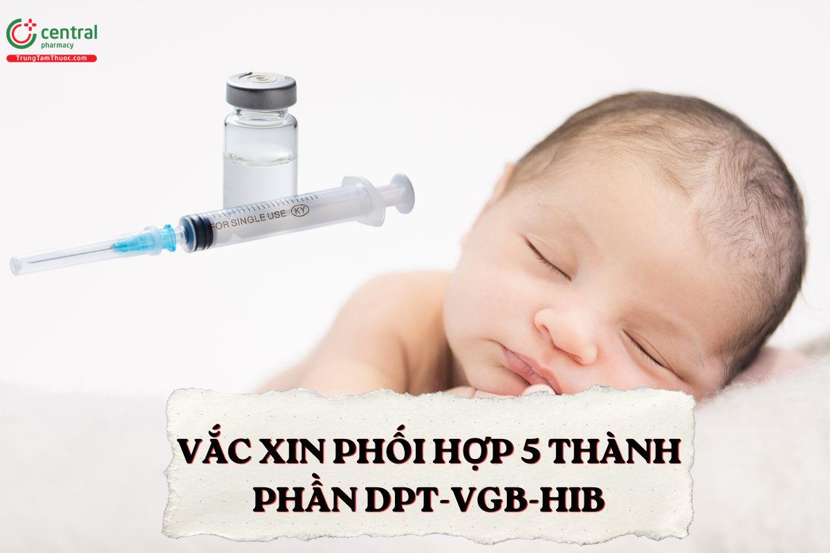 Vắc xin phối hợp 5 thành phần DPT-VGB-Hib