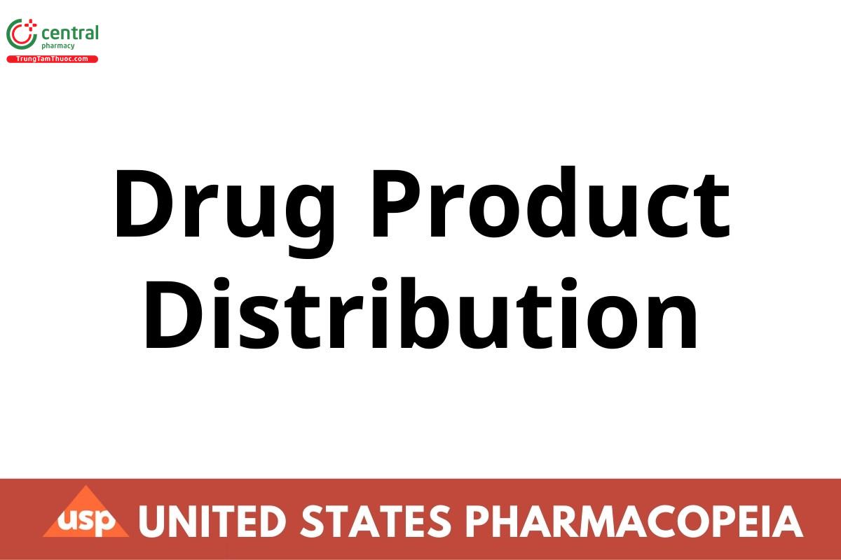 Drug Product Distribution