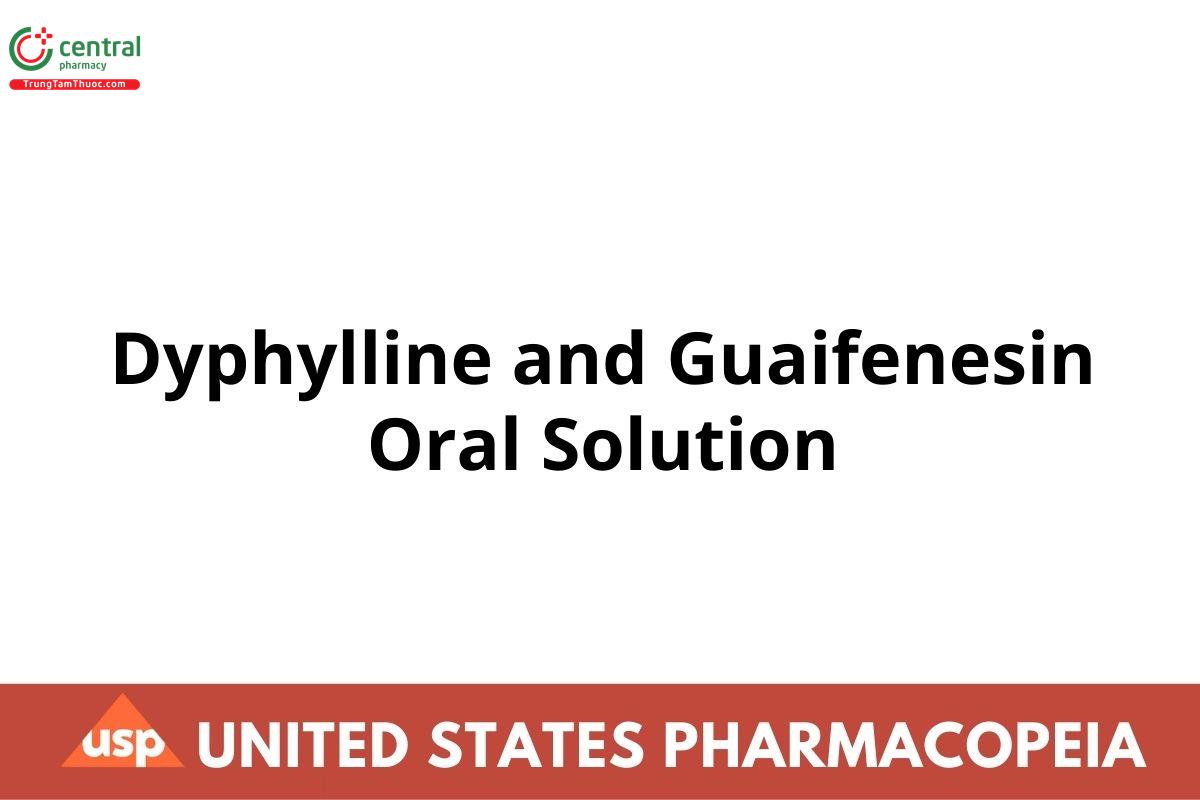 Dyphylline and Guaifenesin Oral Solution
