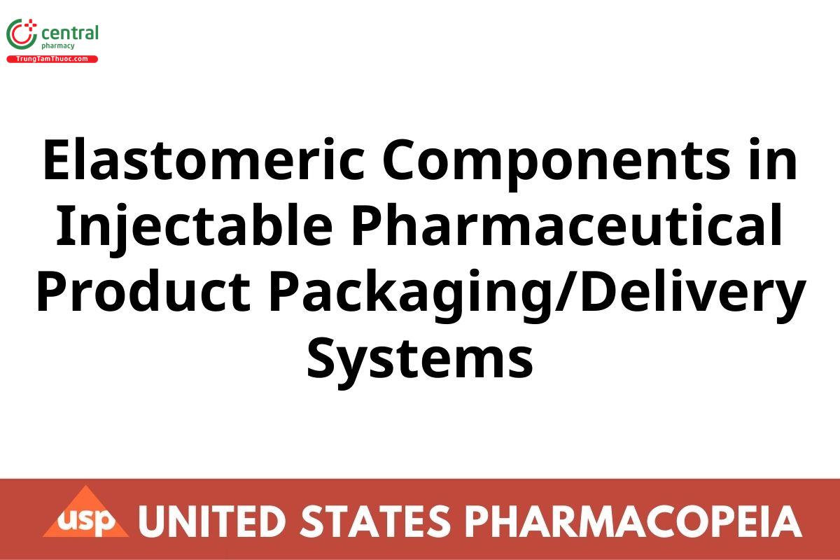 Elastomeric Components in Injectable Pharmaceutical Product Packaging_Delivery Systems