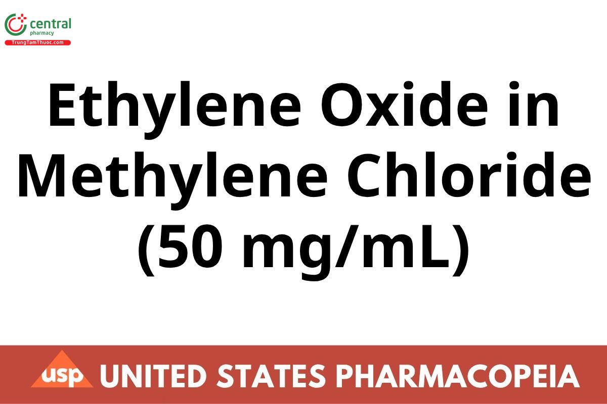 Ethylene Oxide in Methylene Chloride (50 mg/mL)