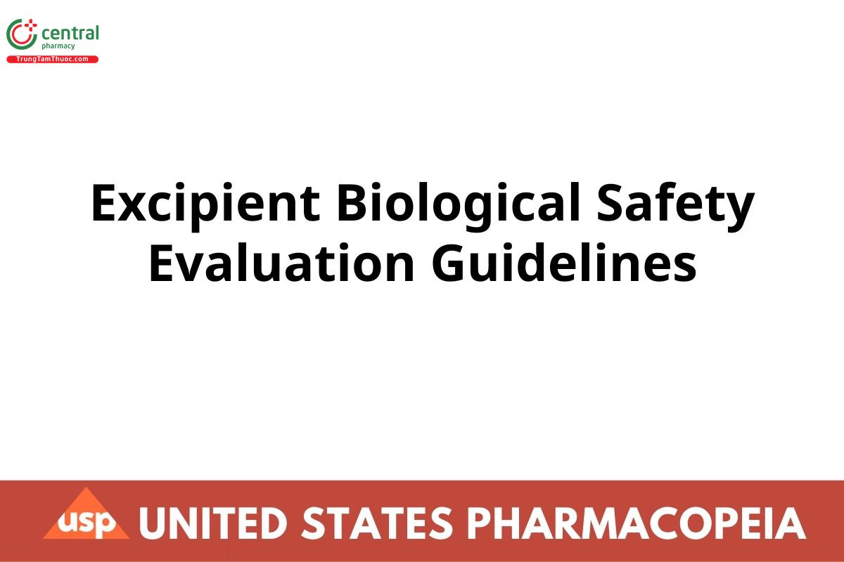 Excipient Biological Safety Evaluation Guidelines