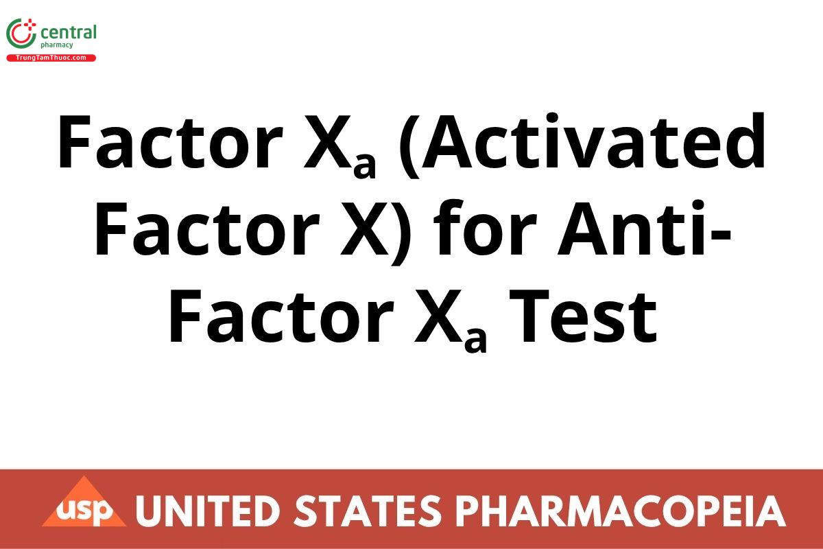 Factor Xa (Activated Factor X) for Anti-Factor Xa Test