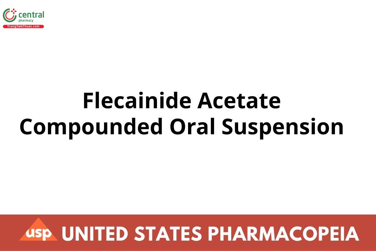 Flecainide Acetate Compounded Oral Suspension