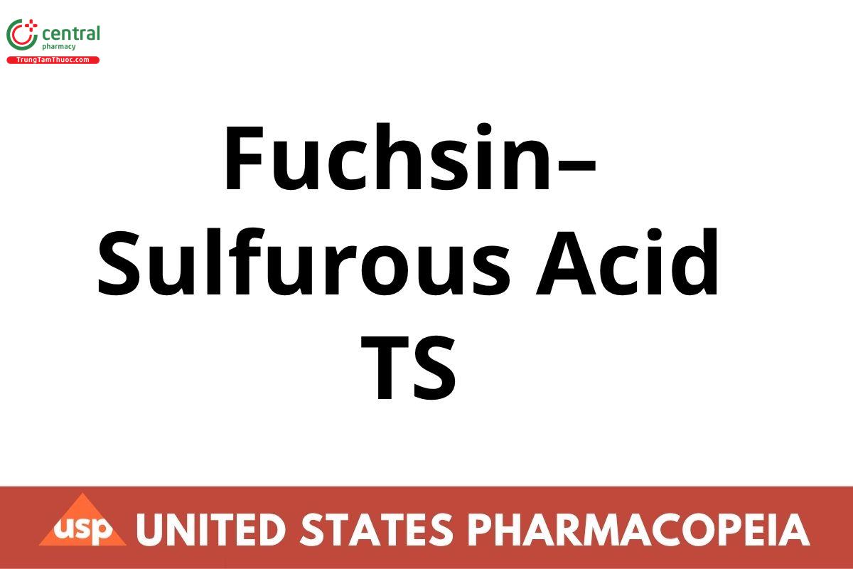 Fuchsin–Sulfurous Acid TS