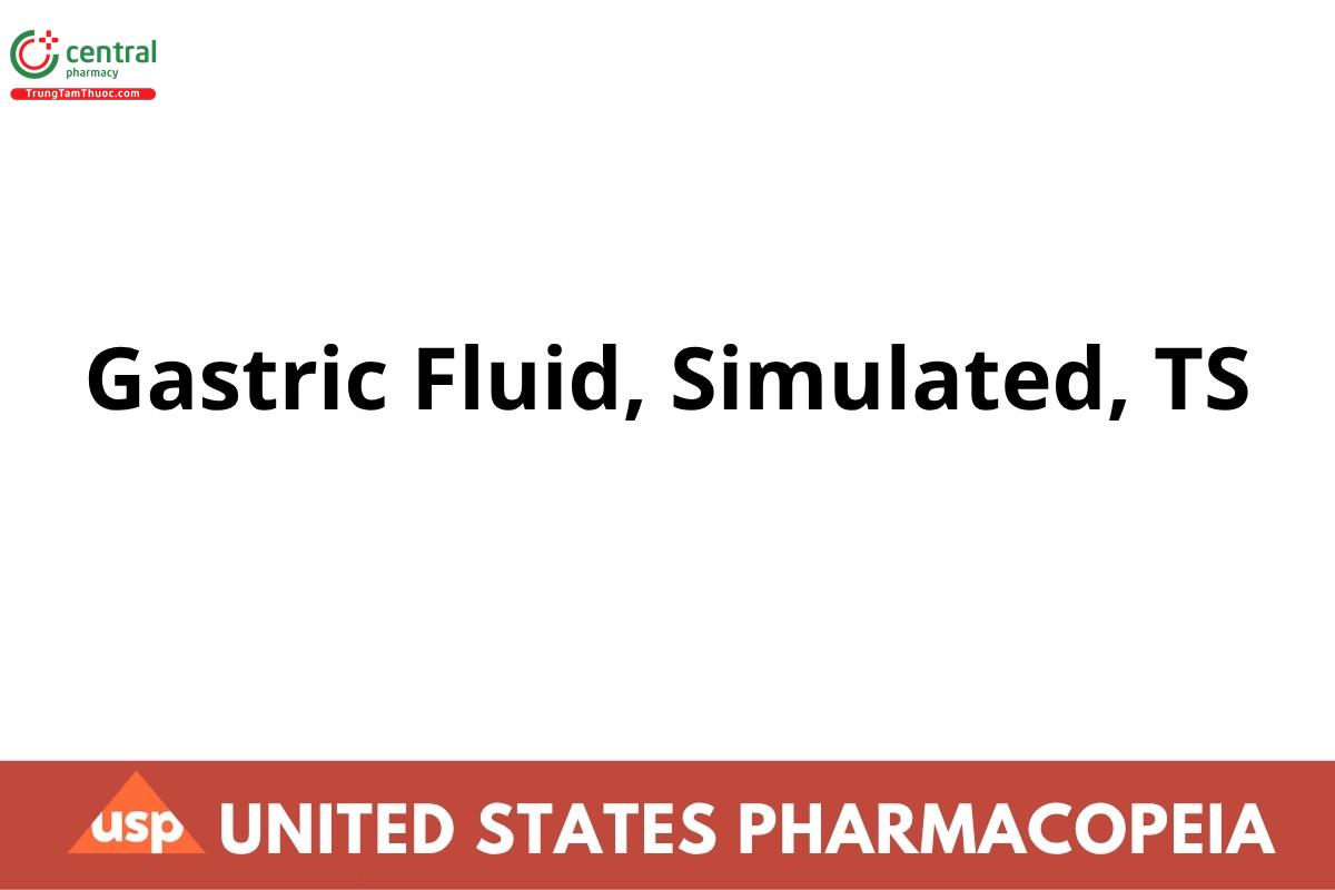Gastric Fluid, Simulated, TS