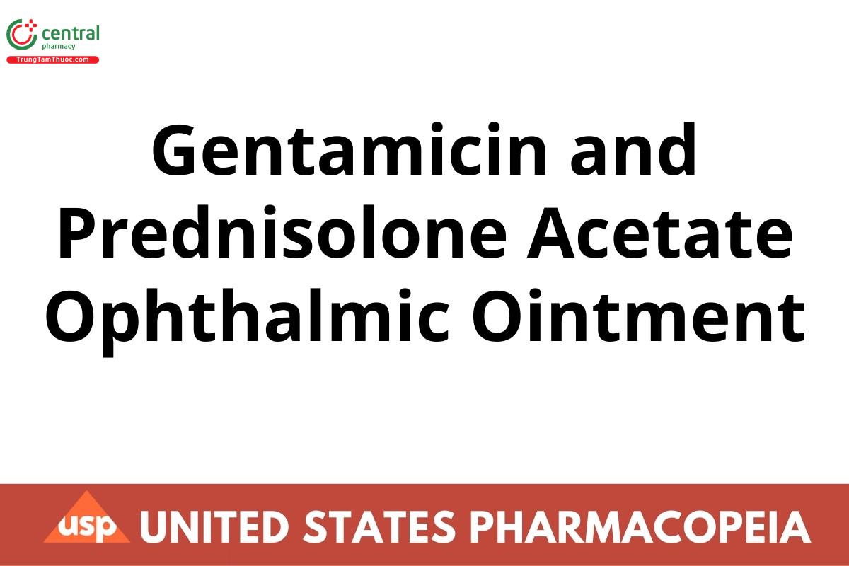 Gentamicin and Prednisolone Acetate Ophthalmic Ointment