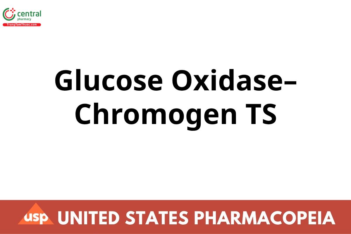 Glucose Oxidase–Chromogen TS