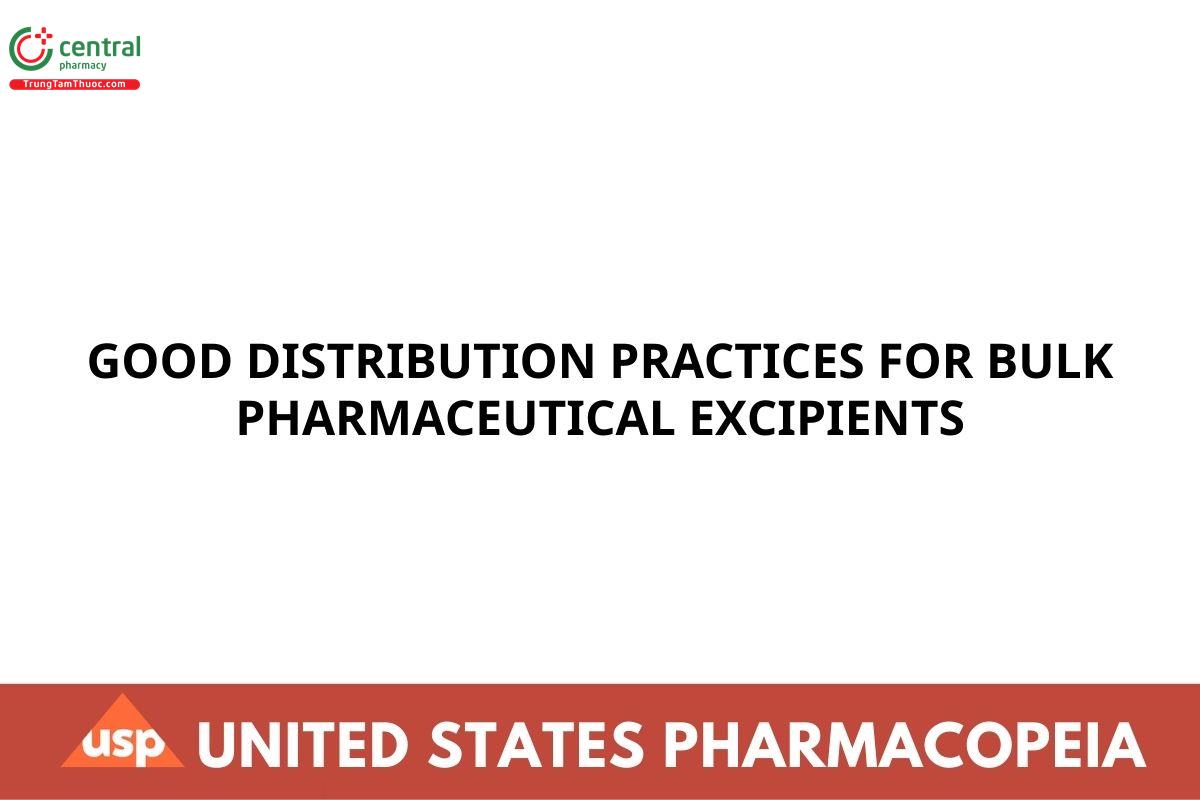 GOOD DISTRIBUTION PRACTICES FOR BULK PHARMACEUTICAL EXCIPIENTS