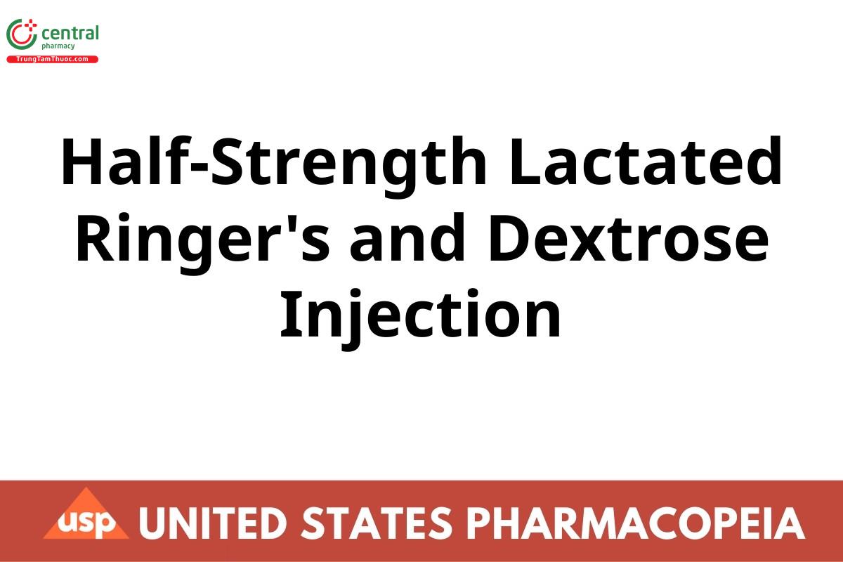 Half-Strength Lactated Ringer's and Dextrose Injection