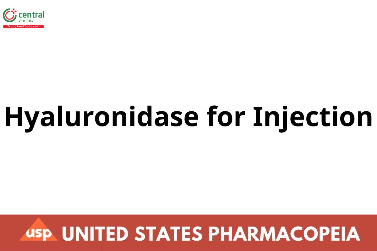 Hyaluronidase for Injection