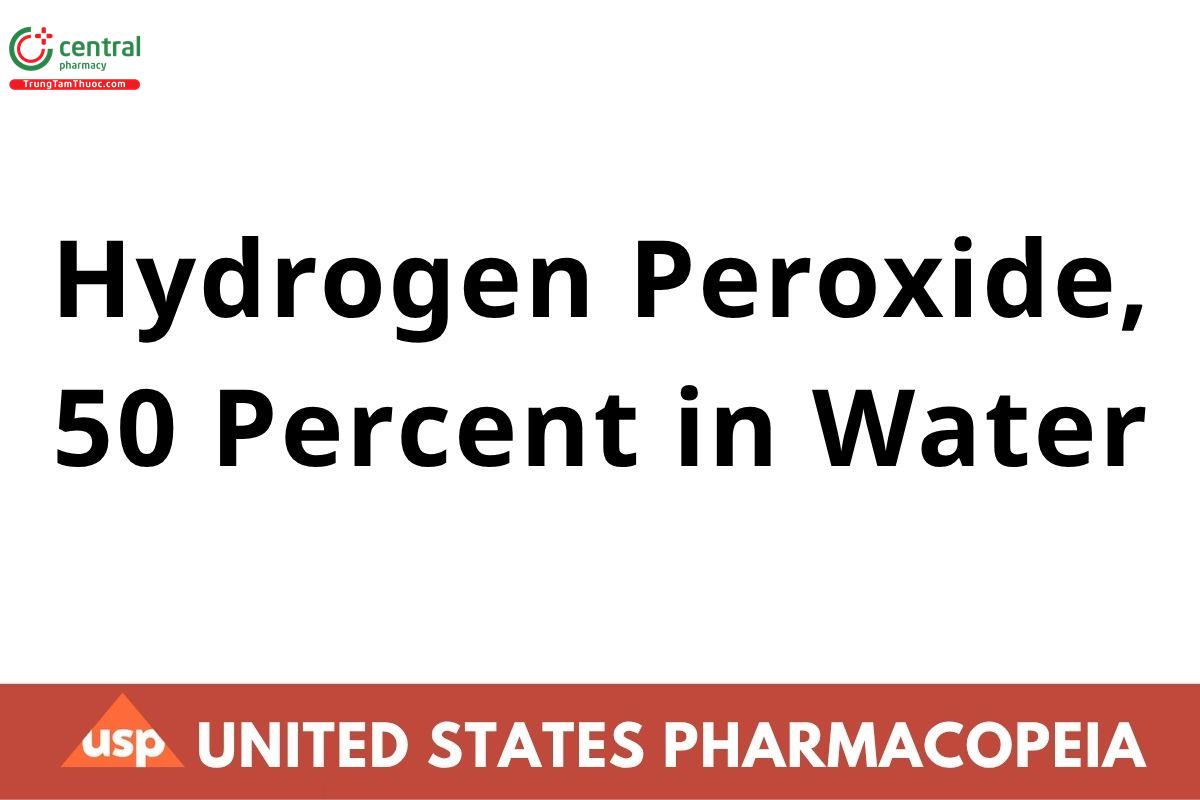 Hydrogen Peroxide, 50 Percent in Water
