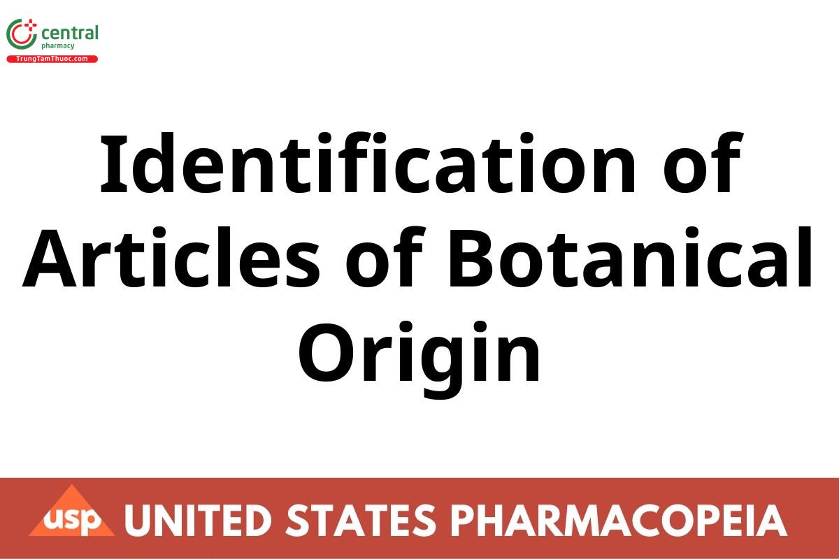 Identification of Articles of Botanical Origin