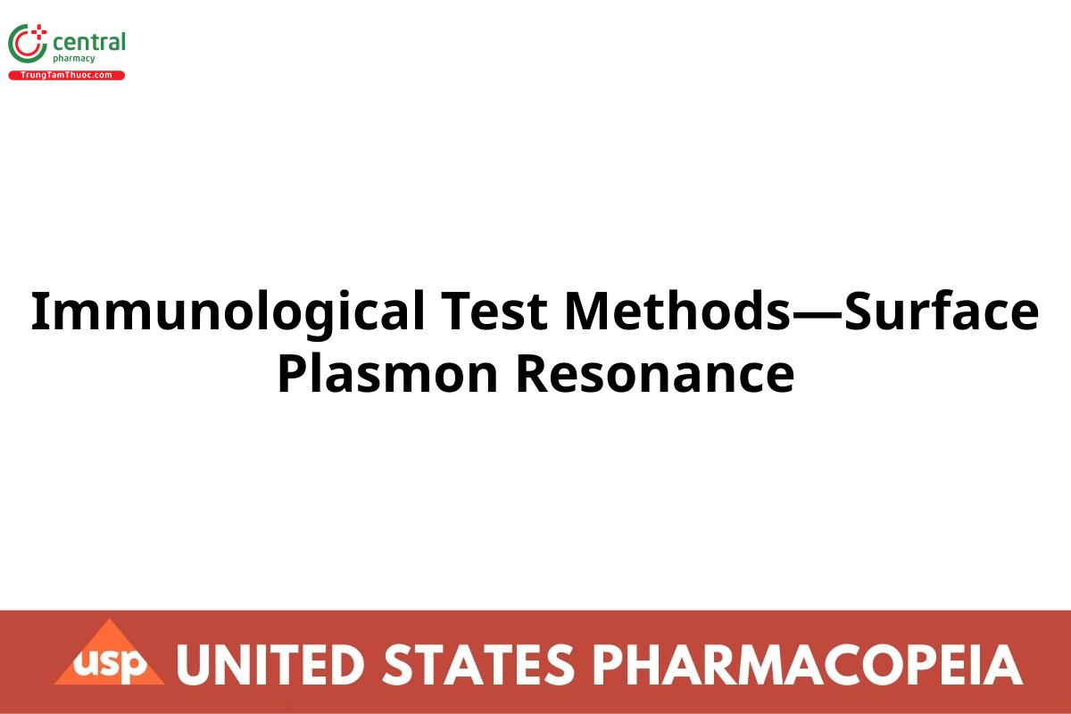 Immunological Test Methods—Surface Plasmon Resonance