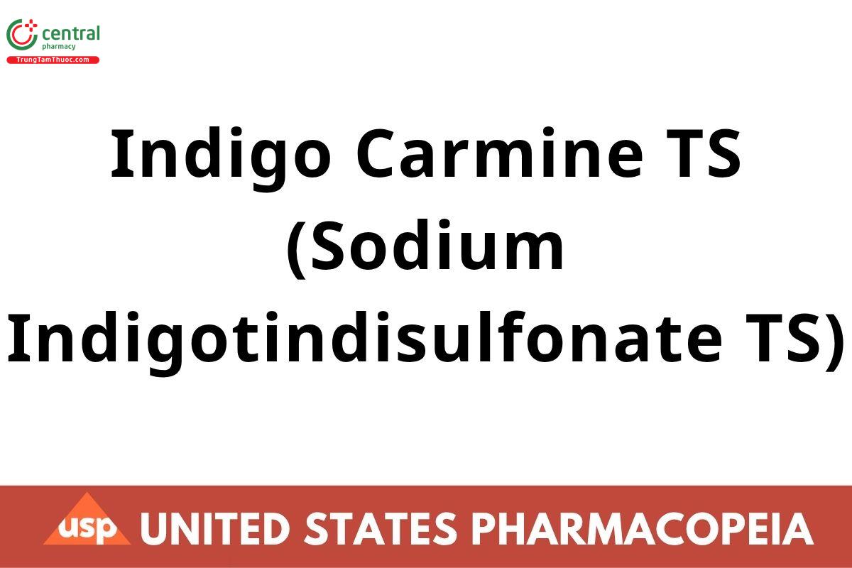 Indigo Carmine TS (Sodium Indigotindisulfonate TS)