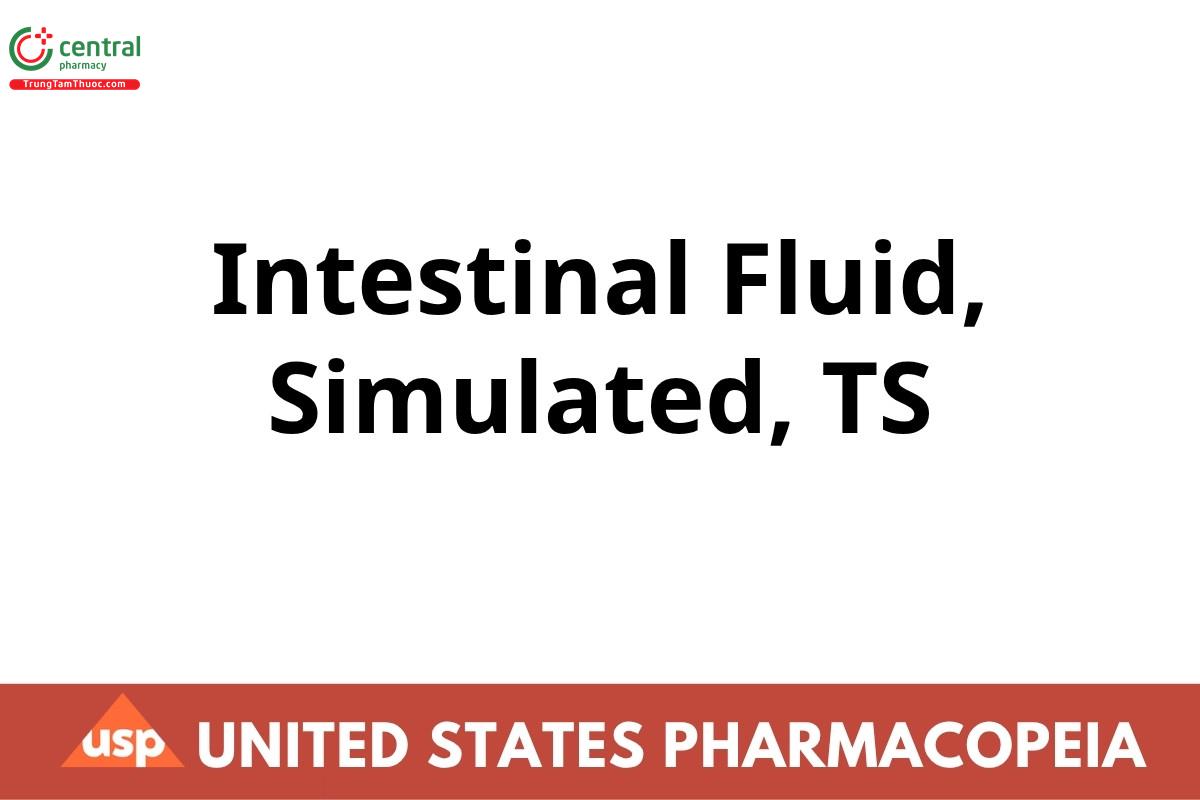 Intestinal Fluid, Simulated, TS