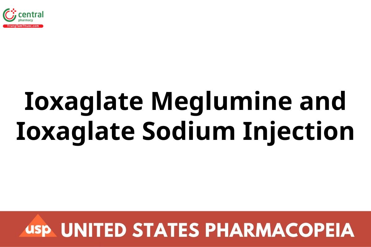 Ioxaglate Meglumine and Ioxaglate Sodium Injection