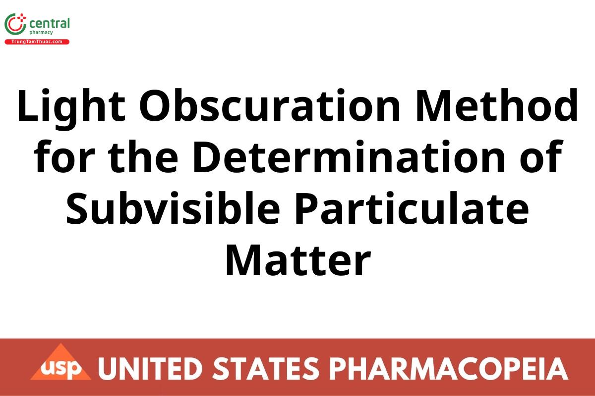 Light Obscuration Method for the Determination of Subvisible Particulate Matter