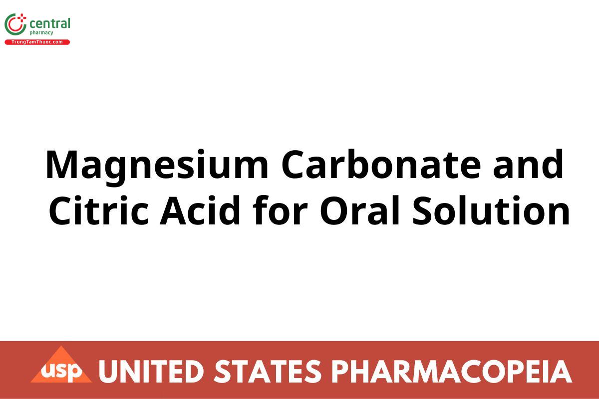 Magnesium Carbonate and Citric Acid for Oral Solution