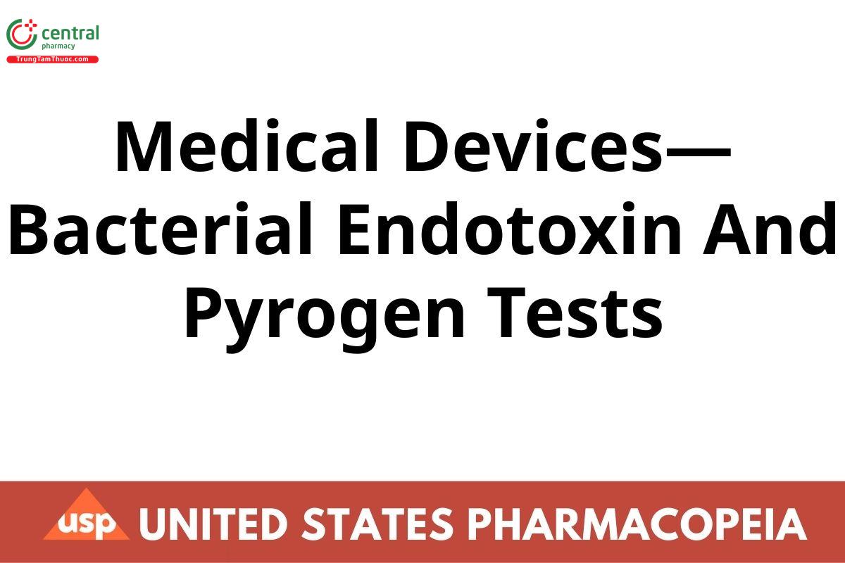Medical Devices - Bacterial Endotoxin And Pyrogen Tests